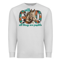 With God All Things Are Possible With Horse Bbs Premium Sweatshirt | Teevron