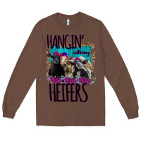 Chestnut Hangin With My Heifers Long Sleeve Tee - Bettercallsaul