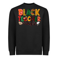 Black black teacher magic Heavyweight Sweatshirt - NancyCooperArtShop
