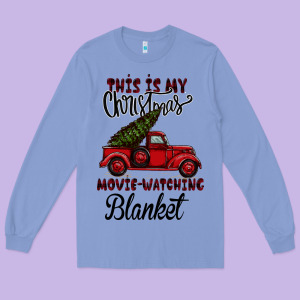 This Is My Christmas Movie Watching Blanket Long Sleeve Tee Designed By Bettercallsaul