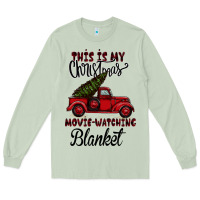 Matcha This is My Christmas Movie Watching Blanket Long Sleeve Tee - Bettercallsaul