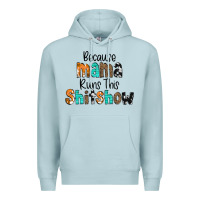 Blue Mist Because Mama Runs This Shitshow Premium Hoodie - CowCowDesign