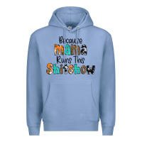 Colony Blue Because Mama Runs This Shitshow Premium Hoodie - CowCowDesign
