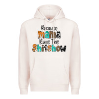 Pale Pink Because Mama Runs This Shitshow Premium Hoodie - CowCowDesign