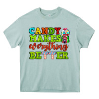 Candy Makes Everything Better Heavy Core Tee | Teevron