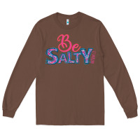 Chestnut Be Salty Long Sleeve Tee - Bettercallsaul