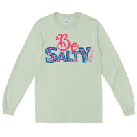 Matcha Be Salty Long Sleeve Tee - Bettercallsaul