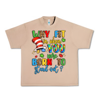 Burro why fit in when you were born to stand out Urban Heavy Tee - LillyAllenDesigns