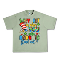 Oil Green why fit in when you were born to stand out Urban Heavy Tee - LillyAllenDesigns
