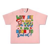 Salmon why fit in when you were born to stand out Urban Heavy Tee - LillyAllenDesigns