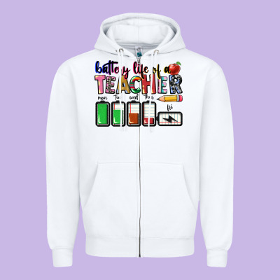 Battery Life Of Teacher Zipper Hoodie Designed By Cowgirlartshop