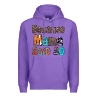 Purple Because Mama Said So Premium Hoodie - CowCowDesign