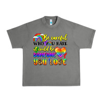 Tornado be careful who you hate it could be someone you Urban Heavy Tee - LillyAllenDesigns