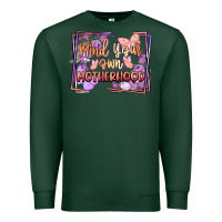 Sports Green Mind your own motherhood Mother's Day Premium Sweatshirt - FaDigitalArtStudio
