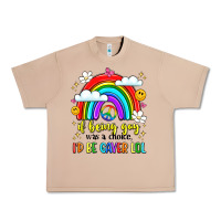 Burro if being gay was a choice i'd be gayer lol Urban Heavy Tee - LillyAllenDesigns