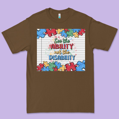 See The Ability Not The Disability Premium Tee Designed By Maliassmallbusiness