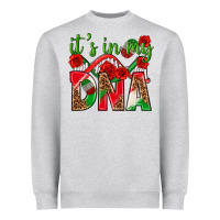It's In My Dna Mexico Heavyweight Sweatshirt | Teevron