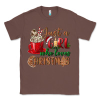 Chestnut just a girl who loves christmas Classic Tee - BundleAndBundleShop