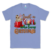 Colony Blue just a girl who loves christmas Classic Tee - BundleAndBundleShop