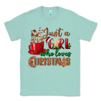 Seafoam just a girl who loves christmas Classic Tee - BundleAndBundleShop