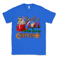 True Royal just a girl who loves christmas Classic Tee - BundleAndBundleShop
