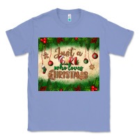 Colony Blue just a girl who loves christmas tumbler Classic Tee - BundleAndBundleShop
