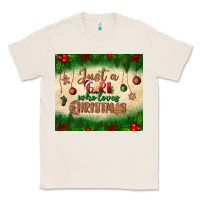 Natural just a girl who loves christmas tumbler Classic Tee - BundleAndBundleShop