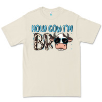 Bone holy cow i'm bro Premium Tee - MaliasSmallBusiness