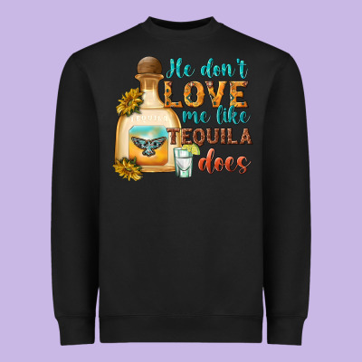 He Don't Love Me Like Tequila Does Heavyweight Sweatshirt Designed By Texasbilliewilder