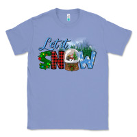 Colony Blue let it snow Classic Tee - BundleAndBundleShop