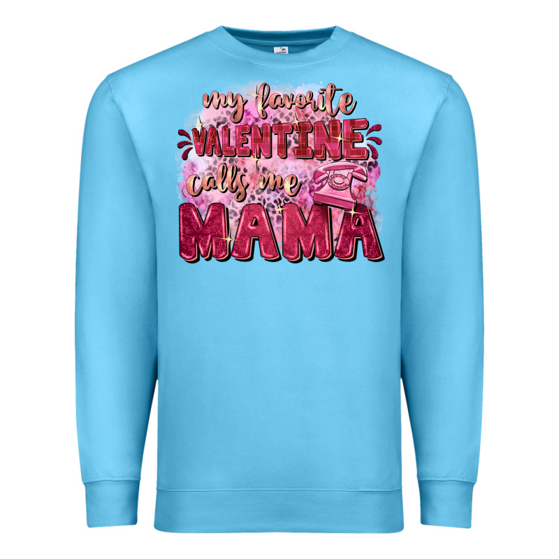 My Favorite Calls Me Mama Mother's Day Premium Sweatshirt by FaDigitalArtStudio | Teevron