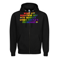 Black What a beautiful day to respect other people's Zipper Hoodie - CowGirlArtShop