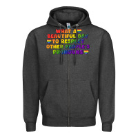 Charcoal Heather What a beautiful day to respect other people's Zipper Hoodie - CowGirlArtShop