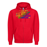 Red What a beautiful day to respect other people's Zipper Hoodie - CowGirlArtShop