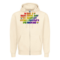 Sandshell What a beautiful day to respect other people's Zipper Hoodie - CowGirlArtShop