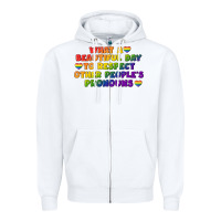 White What a beautiful day to respect other people's Zipper Hoodie - CowGirlArtShop