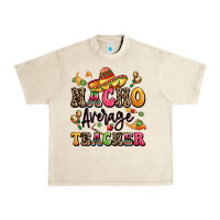 Sandshell nacho average teacher Urban Heavy Tee - LillyAllenDesigns