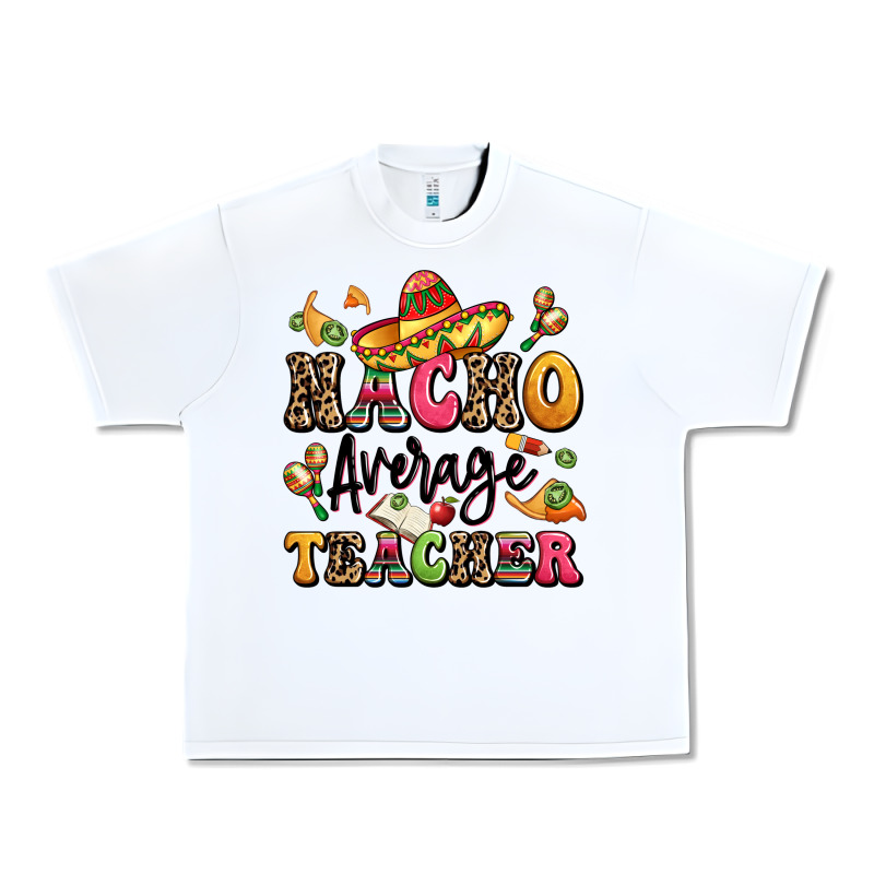 Nacho Average Teacher Urban Heavy Tee by LillyAllenDesigns | Teevron