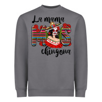 Storm La Mama Mos Chingona Heavyweight Sweatshirt - texasbilliewilder