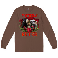Chestnut Not Today Heifer Long Sleeve Tee - Bettercallsaul