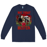 Navy Not Today Heifer Long Sleeve Tee - Bettercallsaul