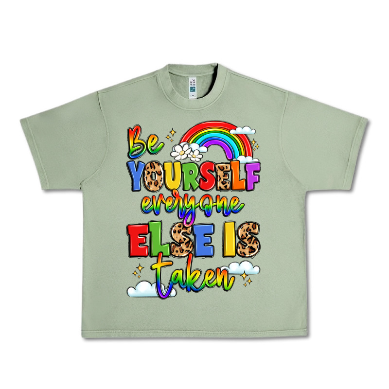 Be Yourself Everyone Else In Taken Urban Heavy Tee by LillyAllenDesigns | Teevron