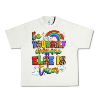 Pistachio be yourself everyone else in taken Urban Heavy Tee - LillyAllenDesigns