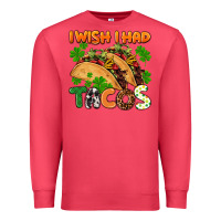Cardinal I wish i had tacos St. Patrick's day Premium Sweatshirt - FaDigitalArtStudio
