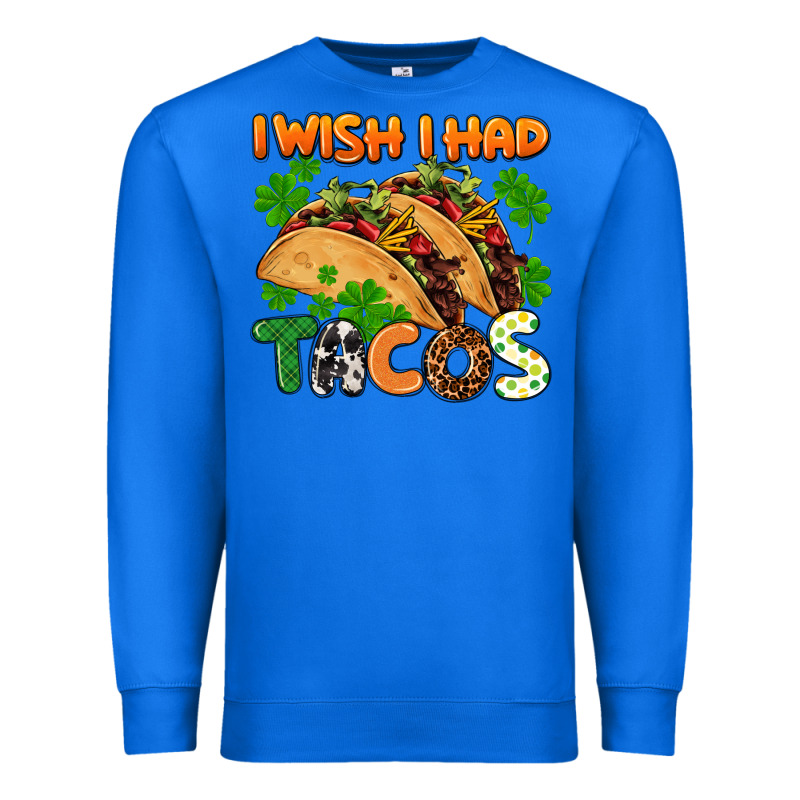 I Wish I Had Tacos St. Patrick's Day Premium Sweatshirt by FaDigitalArtStudio | Teevron