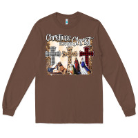 Chestnut Christmas Begins With Christ Long Sleeve Tee - Bettercallsaul