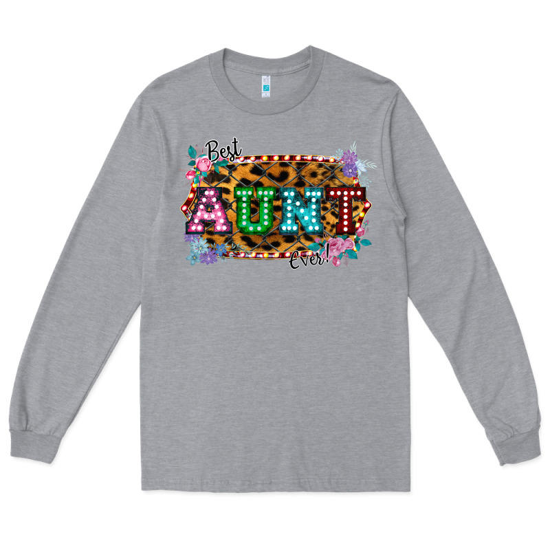 Best Aunt Ever! Long Sleeve Tee by Bettercallsaul | Teevron