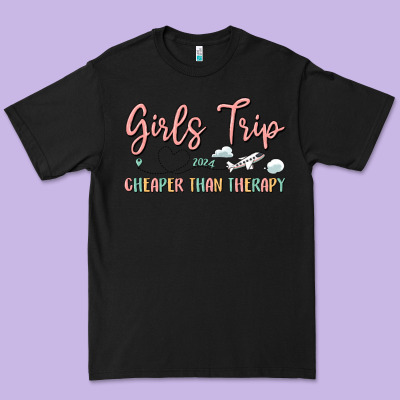 Girls Trip Cheaper Than Therapy Premium Tee Designed By Maliassmallbusiness