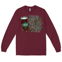 Burgundy I Run on Coffee and Christmas Cheer Long Sleeve Tee - Bettercallsaul