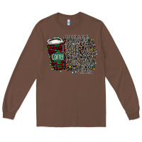 Chestnut I Run on Coffee and Christmas Cheer Long Sleeve Tee - Bettercallsaul